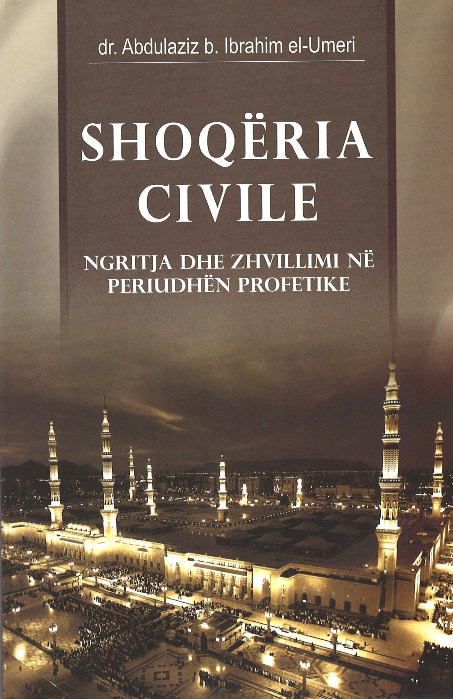 بناء المجتمع المدني وتنميته في السيرة النبوية ــ اللغة الألبانية